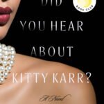 Did You Hear About Kitty Karr?  By Crystal Smith Paul