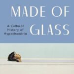 A Body Made of Glass By Caroline Crampton