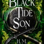 Black Tide Son By H.M. Long