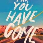 How Far You Have Come By Morgan Harper Nichols