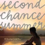 Second Chance Summer By Morgan Matson