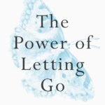 The Power of Letting Go  By John Purkiss