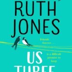 Us Three By Ruth Jones
