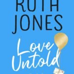 Love Untold  By Ruth Jones
