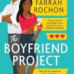The Boyfriend Project  By Farrah Rochon