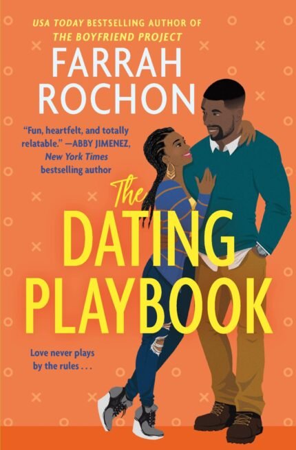 The Dating Playbook  By Farrah Rochon