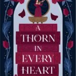 A Thorn in Every Heart By Kate King