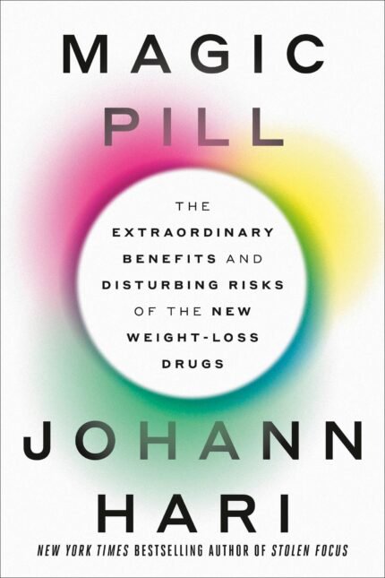 Magic Pill By Johann Hari