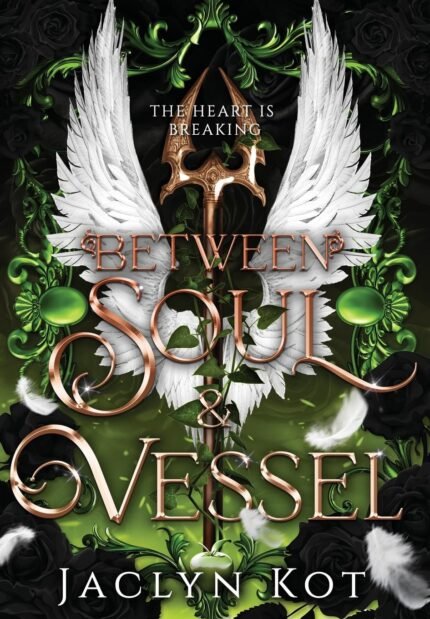 Between Soul and Vessel  By Jaclyn Kot