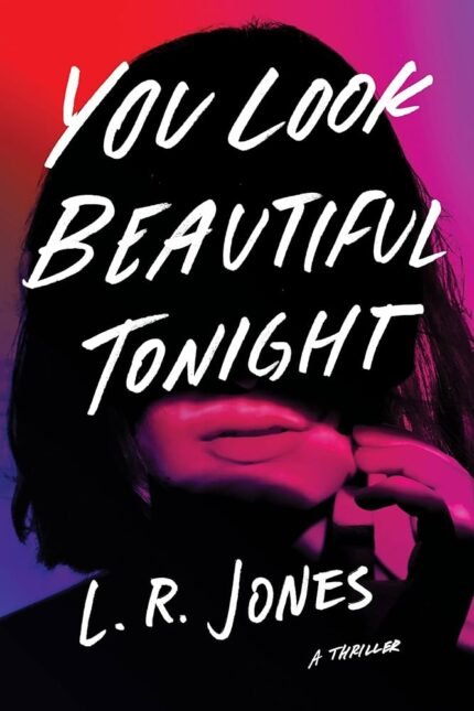 You Look Beautiful Tonight By L.R. Jones
