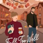 Fall Too Well  By Erin Branscom