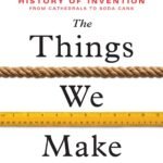 The Things We Make By Bill Hammack