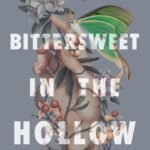 Bittersweet in the Hollow  By Kate Pearsall