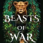 Beasts of War By Ayana Gray