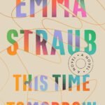 This Time Tomorrow By Emma Straub