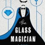 The Glass Magician  By Charlie N. Holmberg