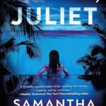 Hello, Juliet  By Samantha M. Bailey