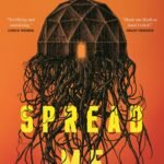Spread Me  By Sarah Gailey