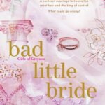 Bad Little Bride  By Meagan Brandy