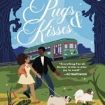 Pugs and Kisses  By Farrah Rochon