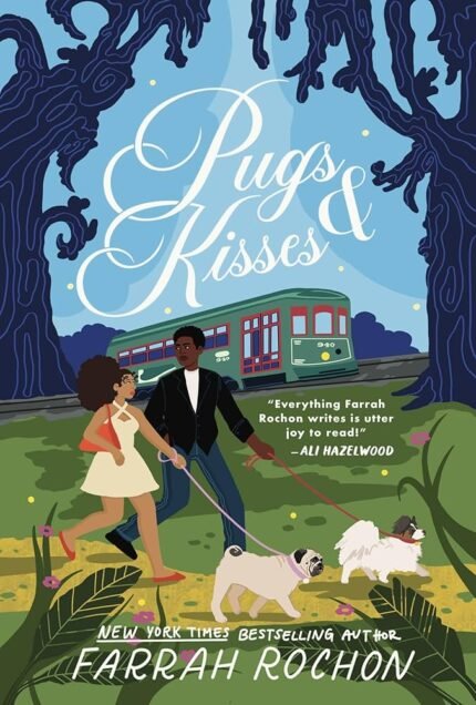 Pugs and Kisses  By Farrah Rochon