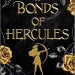 Bonds of Hercules  By Jasmine Mas