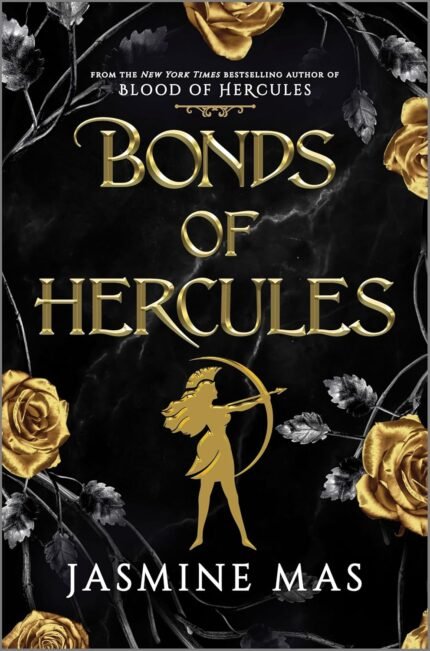 Bonds of Hercules  By Jasmine Mas