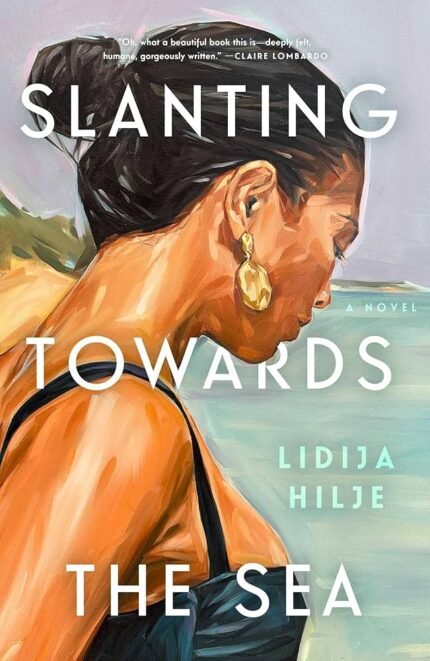 Slanting Towards the Sea  By Lidija Hilje