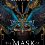 The Mask of Mirrors  By M.A. Carrick