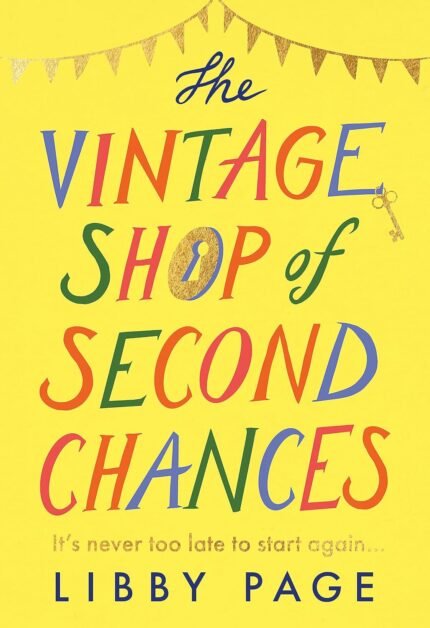 The Vintage Shop of Second Chances  By Libby Page