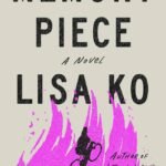 Memory Piece By Lisa Ko