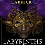 Labyrinth's Heart  By M.A. Carrick