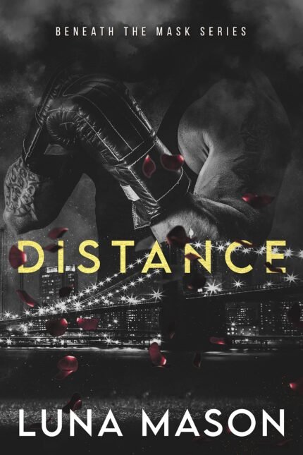 Distance  By Luna Mason