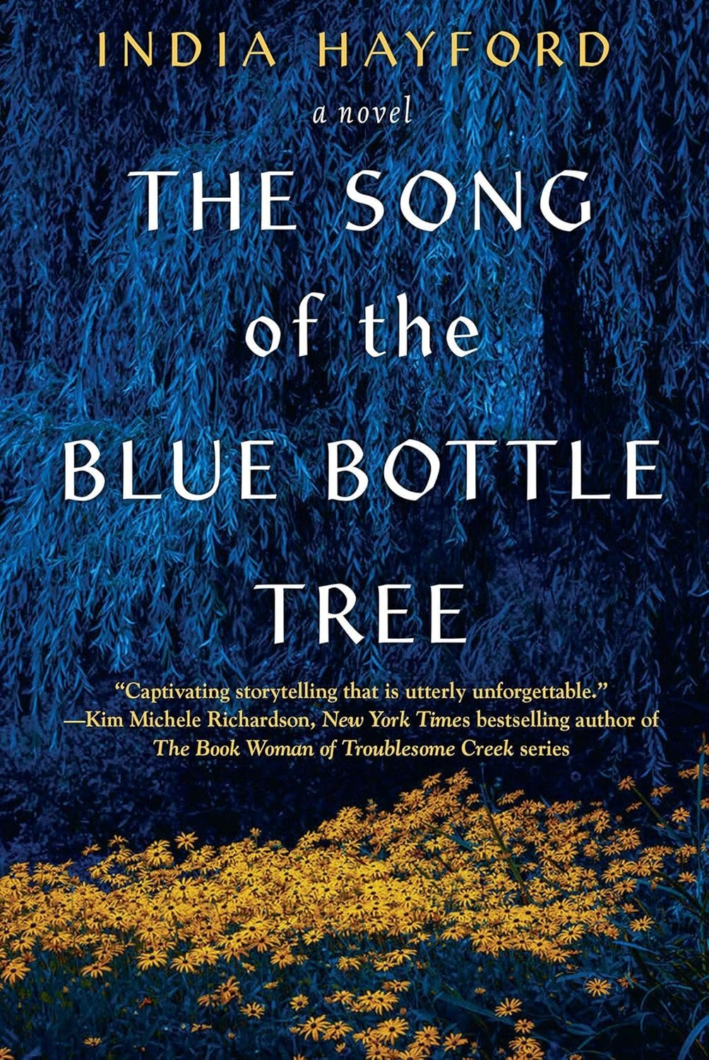 910LGD6zYYL._SL1500_ The Song of the Blue Bottle Tree By India Hayford - Image 1