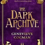 The Dark Archive  By Genevieve Cogman