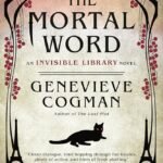 The Mortal Word By Genevieve Cogman
