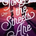 Tonight the Streets Are Ours  By Leila Sales