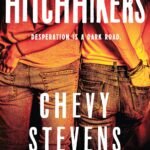 The Hitchhikers By Chevy Stevens