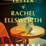 The Last Letter of Rachel Ellsworth By Barbara O'Neal