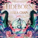 Tideborn By Eliza Chan