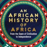 An African History of Africa By Zeinab Badawi