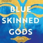 Blue Skinned Gods By S.J. Sindu