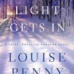 How the Light Gets In By Louise Penny