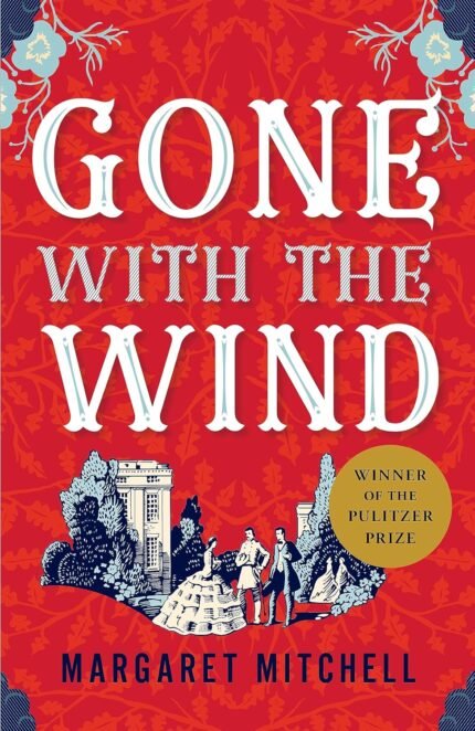 Gone With the Wind  By Margaret Mitchell