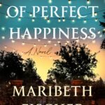 A Season of Perfect Happiness  By Maribeth Fischer
