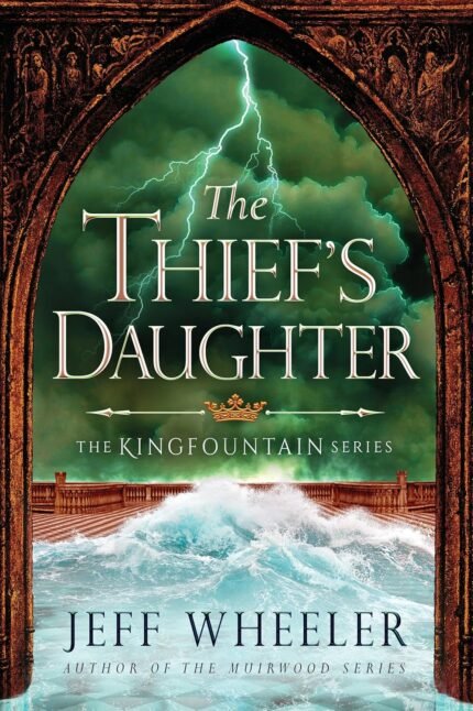 The Thief's Daughter By Jeff Wheeler
