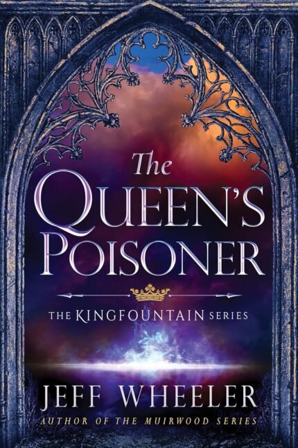 The Queen's Poisoner  By Jeff Wheeler