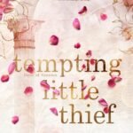 Tempting Little Thief  By Meagan Brandy