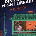 Dinner at the Night Library By Hika Harada