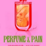 Perfume & Pain  By Anna Dorn